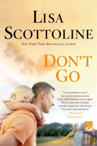 Title: Don't Go, Author: Lisa Scottoline