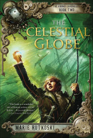 The Celestial Globe (Kronos Chronicles Series #2)