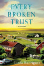 Every Broken Trust: A Mystery