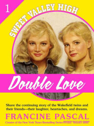 Title: Double Love (Sweet Valley High #1), Author: Francine Pascal