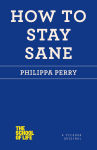 Alternative view 1 of How to Stay Sane