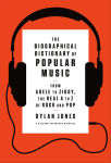 Alternative view 1 of The Biographical Dictionary of Popular Music: From Adele to Ziggy, the Real A to Z of Rock and Pop