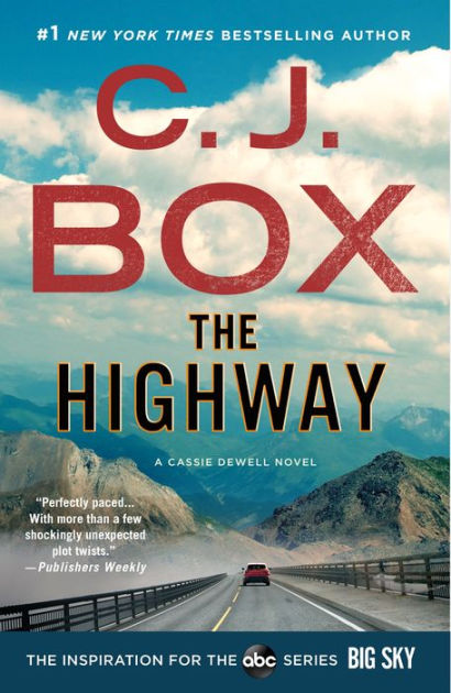 The Highway (Highway Quartet Series #2) by C. J. Box