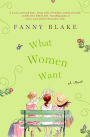 What Women Want: A Novel