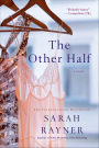 The Other Half: A Novel
