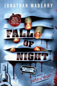 Title: Fall of Night: A Zombie Novel, Author: Jonathan Maberry