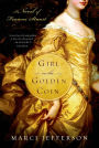 Girl on the Golden Coin: A Novel of Frances Stuart