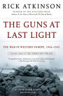 The Guns at Last Light: The War in Western Europe, 1944-1945 (Liberation Trilogy, Volume 3)