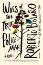 Woes of the True Policeman: A Novel