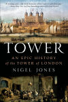 Alternative view 1 of Tower: An Epic History of the Tower of London