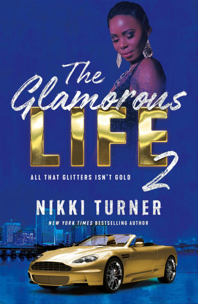 The Glamorous Life 2: All That Glitters Isn't Gold