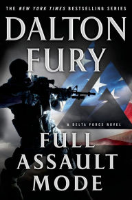 Full Assault Mode (Delta Force Series #3)