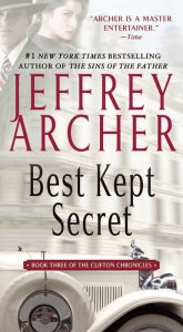 Title: Best Kept Secret (Clifton Chronicles Series #3), Author: Jeffrey Archer