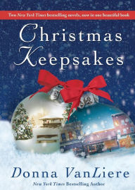 Title: Christmas Keepsakes: Two Books in One: The Christmas Shoes & The Christmas Blessing, Author: Donna VanLiere