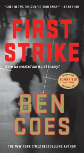 Title: First Strike (Dewey Andreas Series #6), Author: Ben Coes