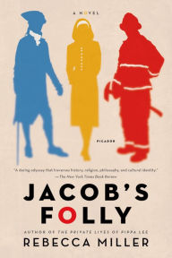 Title: Jacob's Folly: A Novel, Author: Rebecca Miller