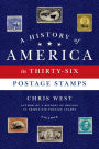 A History of America in Thirty-six Postage Stamps