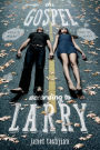 The Gospel According to Larry (Larry Series #1)