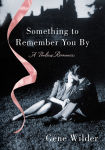 Alternative view 1 of Something to Remember You By: A Perilous Romance