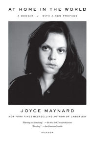 Title: At Home in the World: A Memoir, Author: Joyce Maynard