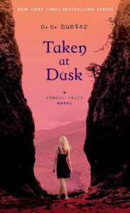 Taken at Dusk (Shadow Falls Series #3)