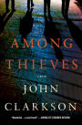 Among Thieves: A Novel