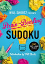 Will Shortz Presents Brain-Boosting Sudoku: 200 Easy to Hard Puzzles