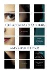 Alternative view 1 of The Affairs of Others: A Novel