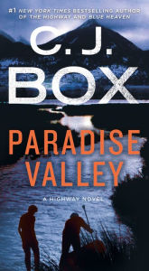 Title: Paradise Valley (Highway Quartet Series #4), Author: C. J. Box