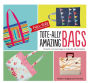 Tote-ally Amazing Bags: 30 Quick and Easy Bags to Make for All Occasions