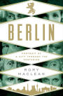 Berlin: Portrait of a City Through the Centuries