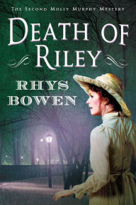 Title: Death of Riley (Molly Murphy Series #2), Author: Rhys Bowen