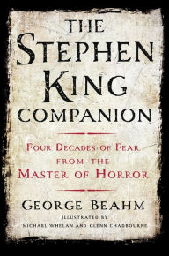 Title: The Stephen King Companion: Four Decades of Fear from the Master of Horror, Author: George Beahm