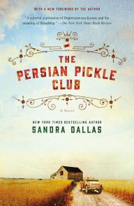 Title: The Persian Pickle Club: 20th Anniversary Edition, Author: Sandra Dallas