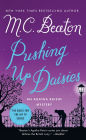 Pushing Up Daisies (Agatha Raisin Series #27)