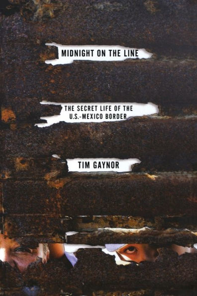 Midnight on the Line: The Secret Life of the U.S.-Mexico Border