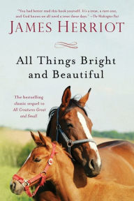 Title: All Things Bright and Beautiful, Author: James Herriot