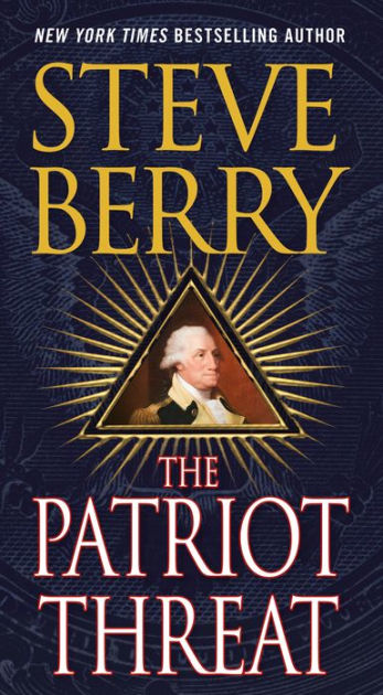 The Patriot Threat Cotton Malone Series 10 By Steve Berry Paperback Barnes Noble