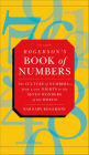 Rogerson's Book of Numbers: The Culture of Numbers-from 1,001 Nights to the Seven Wonders of the World