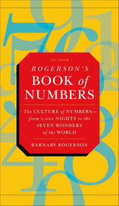 Title: Rogerson's Book of Numbers: The Culture of Numbers-from 1,001 Nights to the Seven Wonders of the World, Author: Barnaby Rogerson