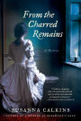 From the Charred Remains (Lucy Campion Series #2)