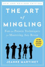 The Art of Mingling, Third Edition: Fun and Proven Techniques for Mastering Any Room