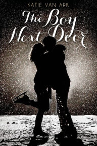 Title: The Boy Next Door, Author: Katie Van Ark