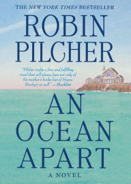 Title: An Ocean Apart: A Novel, Author: Robin Pilcher