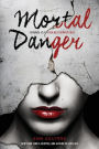 Mortal Danger (Immortal Game Series #1)