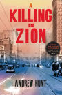 A Killing in Zion: A Mystery