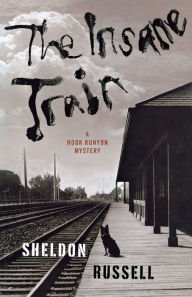 Title: The Insane Train, Author: Sheldon Russell