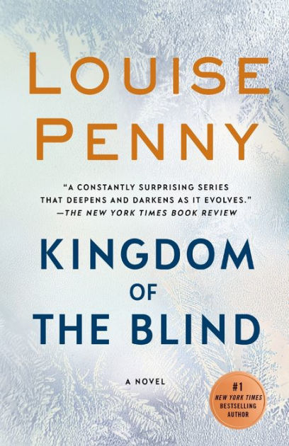 Kingdom of the Blind (Chief Inspector Gamache Series #14) by Louise Penny,  Paperback