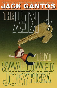 Title: The Key That Swallowed Joey Pigza, Author: Jack Gantos