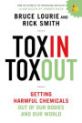 Toxin Toxout: Getting Harmful Chemicals Out of Our Bodies and Our World